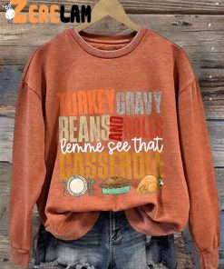 Womens Turkey Gravy Beans and Rolls Let Me See That Casserole Casual Sweatshirt 4