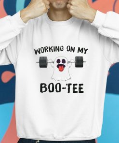 Working On My Boo Tee Shirt 8 1