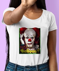 Would You Like A Balloon Clown Shirt 6 1