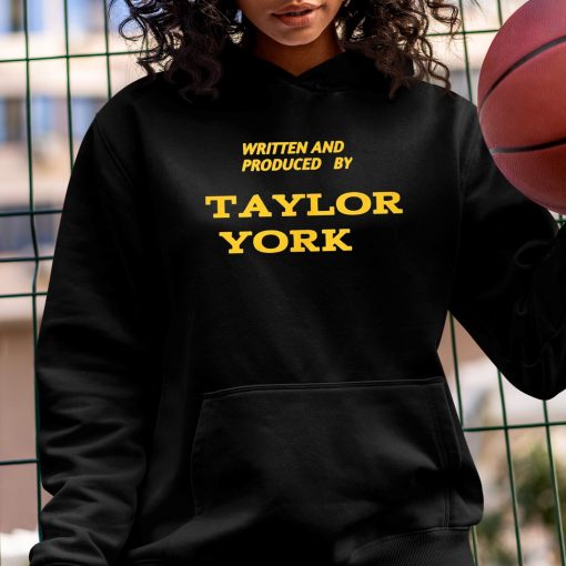 Written And Produced By Taylor York Shirt
