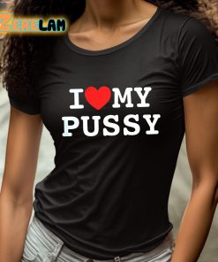 2bcn2 I Love My Pussy Shirt 4 1