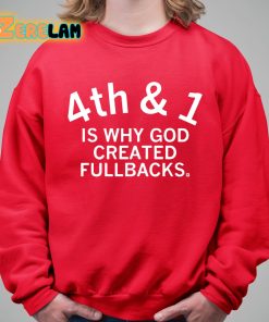 4th And 1 Is Why God Created Fullbacks Shirt 5 1