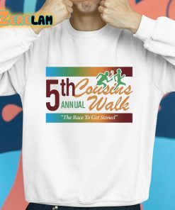 5Th Cousins Walk Annual The Race To Get Stoned Shirt 8 1