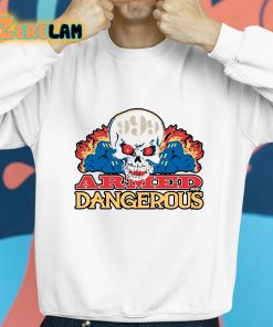 999club Armed And Dangerous Shirt 8 1