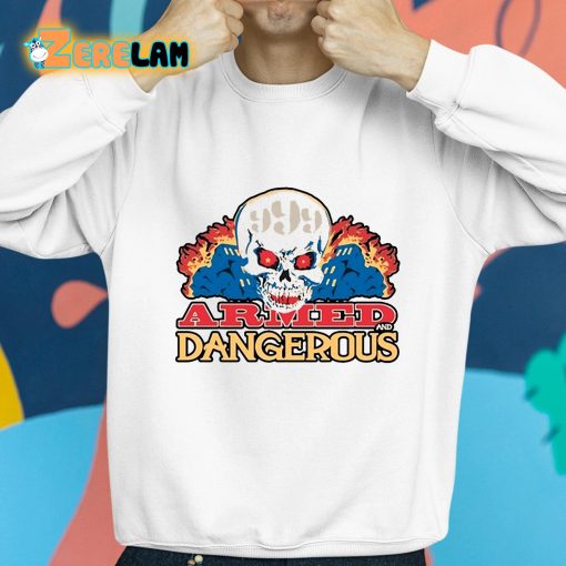 999club Armed And Dangerous Shirt