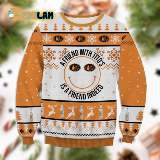 A Friend With Titos Orange Ugly Sweater