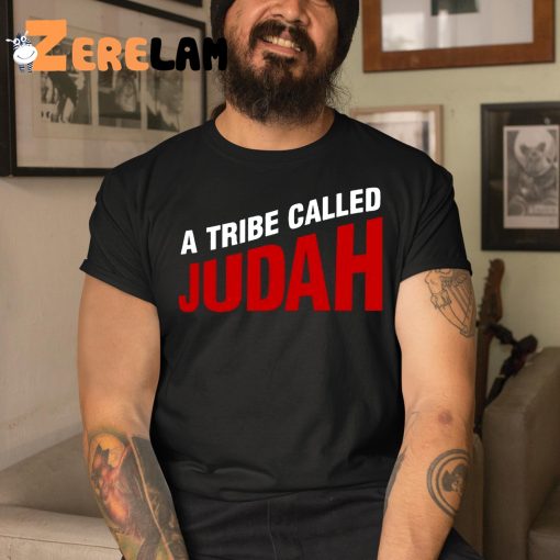 A Tribe Called Judah Shirt