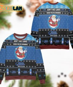 Aint No Laws When Youre Drinking Bud Light With Claus Ugly Sweater Black Blue