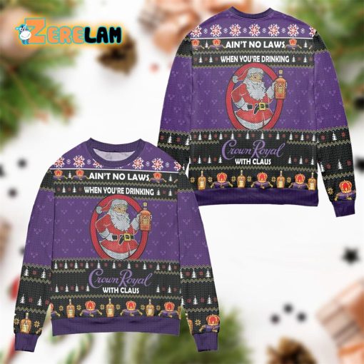 Aint No Laws When Youre Drinking Crown Royal With Claus Ugly Sweater Purple