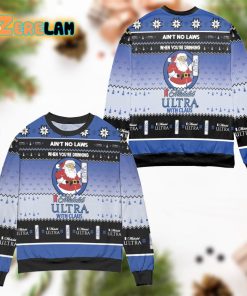 Aint No Laws When Youre Drinking Michelob Ultra With Claus Ugly Sweater Black Blue