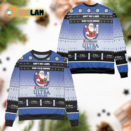 Aint No Laws When Youre Drinking Michelob Ultra With Claus Ugly Sweater Black Blue