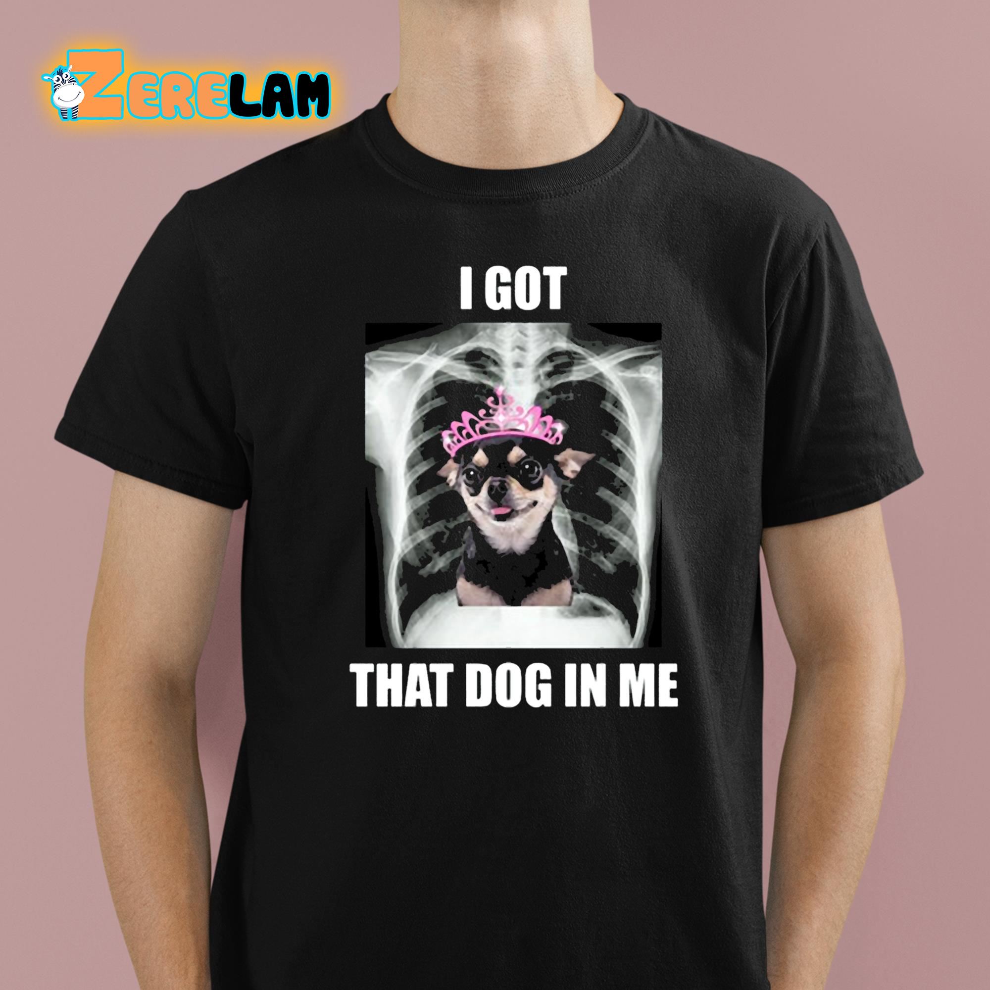 Alana Lintao I Got That Dog In Me Shirt 1 1