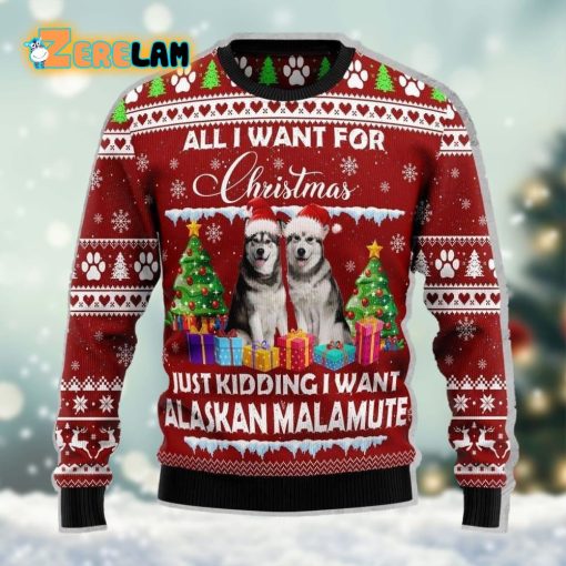 Alaskan Malamute Is All I Want For Xmas Christmas Ugly Sweater