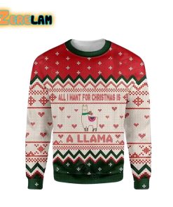 All I Want For Christmas Is A Llama Ugly Sweater