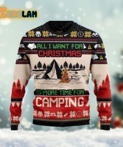 All I Want For Christmas Is More Time For Camping Ugly Sweater