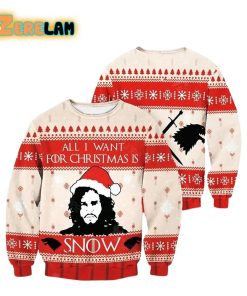 All I Want For Christmas Is Snow Ugly Sweater