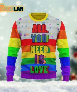 All You Need Is Love Lgbt Ugly Sweater
