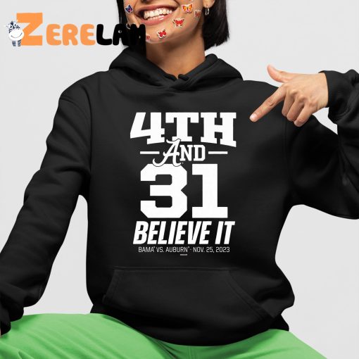 Athletics 4th And 31 Believe It Shirt