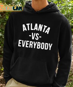 Atlanta Vs Everybody Shirt 2 1
