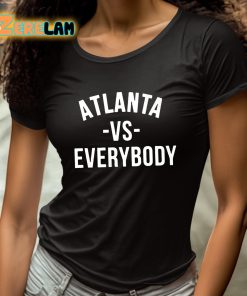 Atlanta Vs Everybody Shirt 4 1