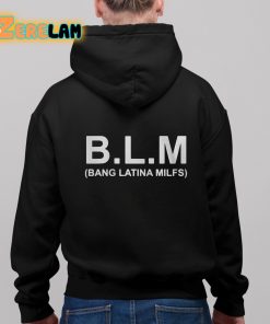 BLM Bang Latina Milfs Shirt 11 1
