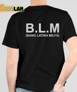 BLM Bang Latina Milfs Shirt 4 1
