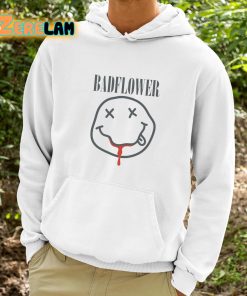 Badflower Smile Funny Shirt 9 1