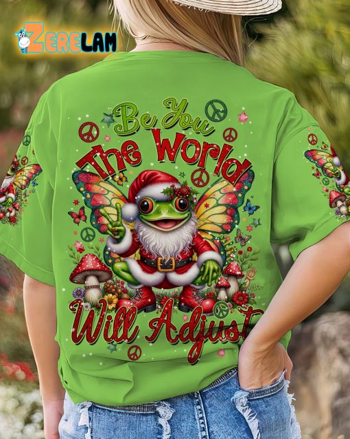 Be You The World Will Adjust Frog Christmas T-shirt
