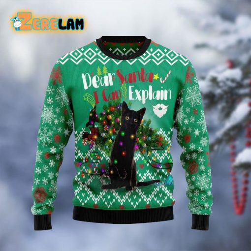 Black Cat Dear Santa I Can Explain Ugly Sweater