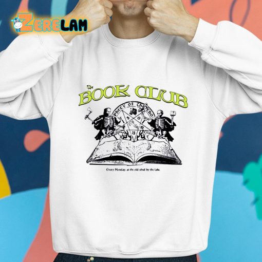 Book Club Every Monday At The Old Shed By The Lake Shirt