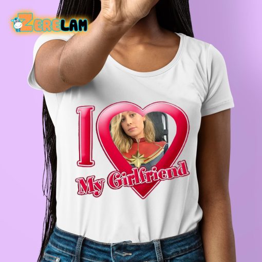 Brie Larson I Love My Girlfriend Shirt