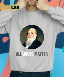 Brigham Young All Wives Matter Shirt grey 2 1