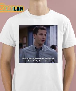 Brooklyn 99 Shake It Off Shirt