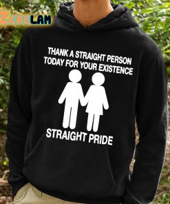 Bryson Gray Thank A Straight Person Today For Your Existence Straight Pride Shirt 2 1