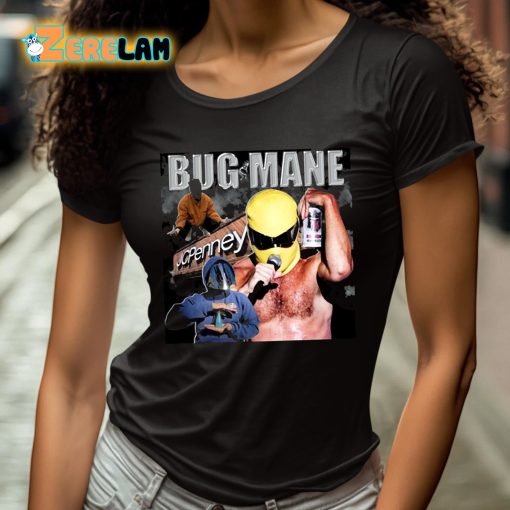 Bug Mane Jc Penney Shirt