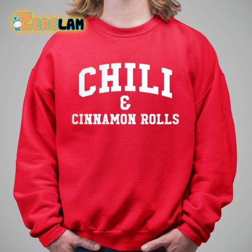 Chili And Cinnamon Rolls Shirt