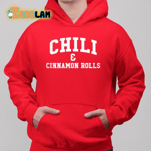 Chili And Cinnamon Rolls Shirt