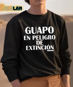 Corridos Bandas Guapo En Peligro De Extincion Shirt 3 1