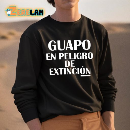 Corridos Bandas Guapo En Peligro De Extincion Shirt