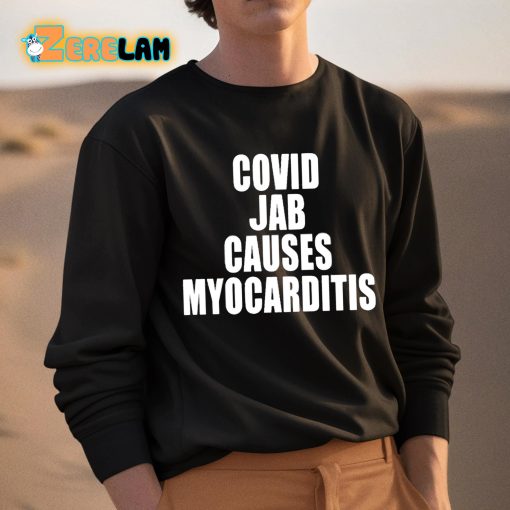 Covid Jab Causes Myocarditis Shirt