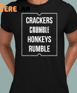 Crackers Crumble Honkeys Rumble Shirt