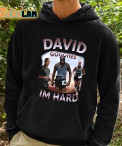 David Goggins Im Hard Shirt 2 1