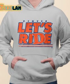 Denver Lets Ride Shirt grey 3 1