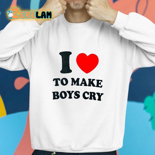 Diosa Bella I Love To Make Boys Cry Shirt