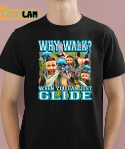 Dj Khaled Why Walk When You Can Just Glide Shirt