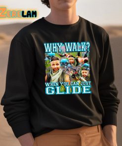 Dj Khaled Why Walk When You Can Just Glide Shirt 3 1