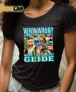 Dj Khaled Why Walk When You Can Just Glide Shirt 4 1