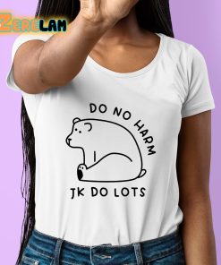 Do No Harm Jk Do Lots Shirt 6 1