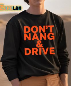 Dont Nang And Drive Shirt 3 1