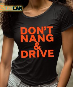 Dont Nang And Drive Shirt 4 1